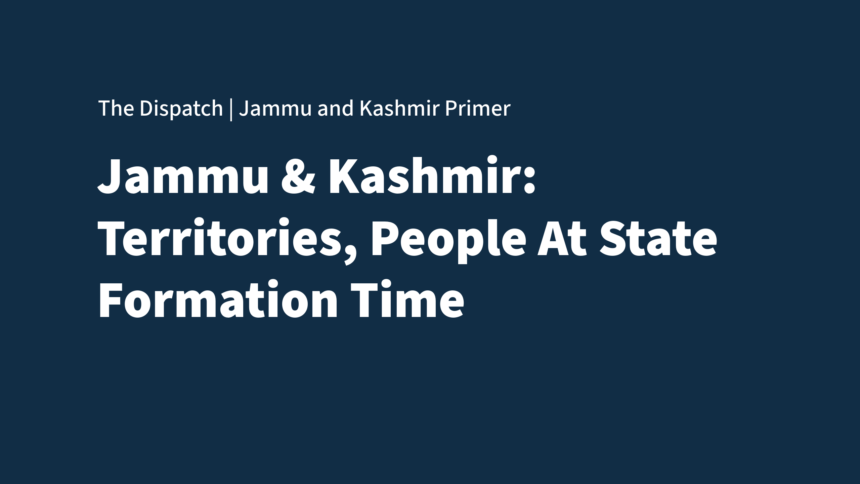 Jammu and Kashmir Primer Jammu and Kashmir in 1846: The State Takes Shape