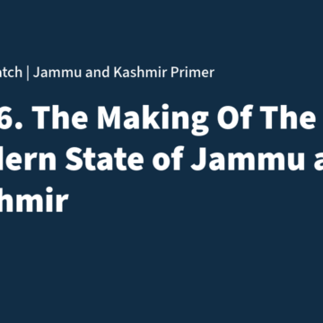 The Jammu and Kashmir Primer 1846: The Making of Jammu and Kashmir’s Modern Map