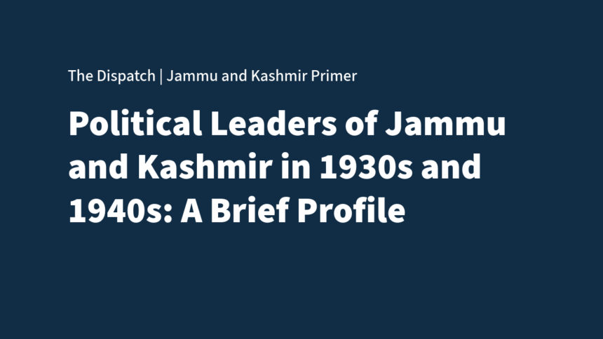Untitled Political Leaders of Jammu and Kashmir in the 1930s and 1940s: A Profile