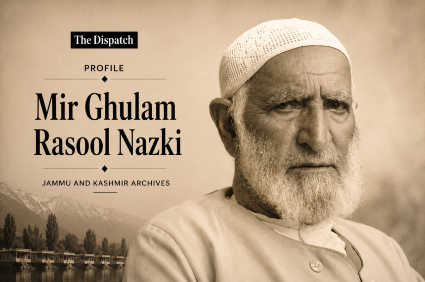 Mir Ghulam Rasool Nazki -The Dispatch Profile Mir Ghulam Rasool Nazki