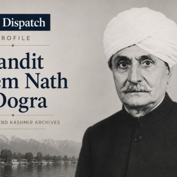 Pandit Prem Nath Dogra -The Dispatch Profile Pandit Prem Nath Dogra